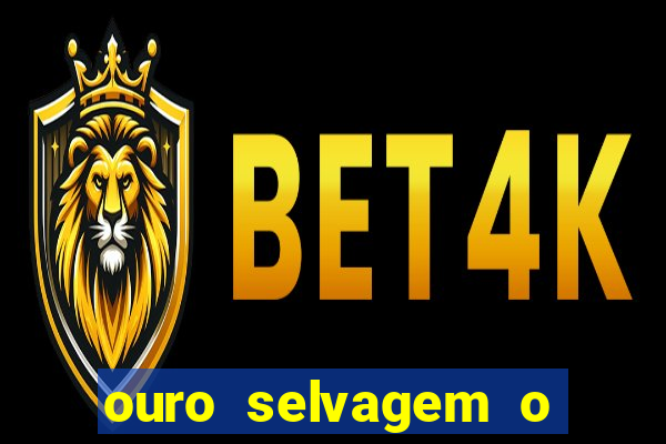 ouro selvagem o que aconteceu na vida real